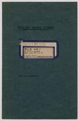 Sanitation file no. 1. Organisation. Correspondence, Oct.-Dec. 1914, including lists of County Di...